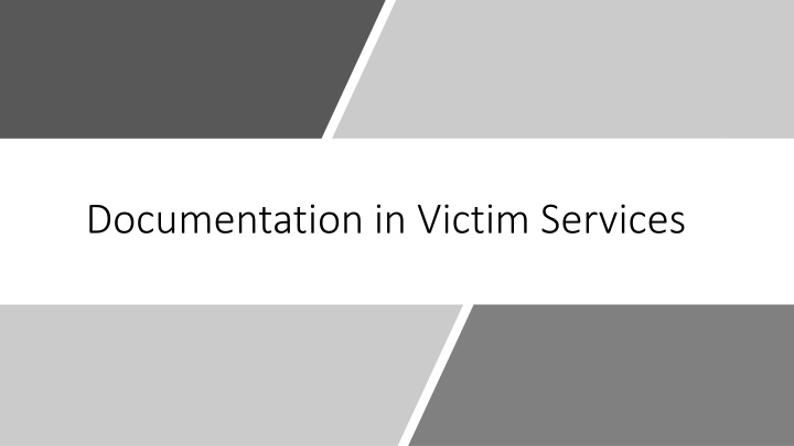 documentation in victim services