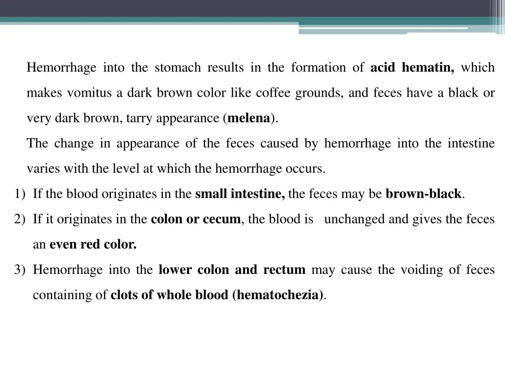 hemorrhage into the stomach results