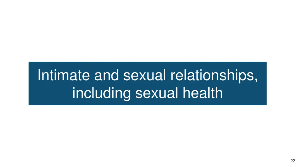 intimate and sexual relationships including