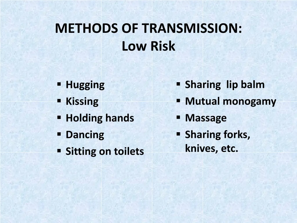 methods of transmission low risk