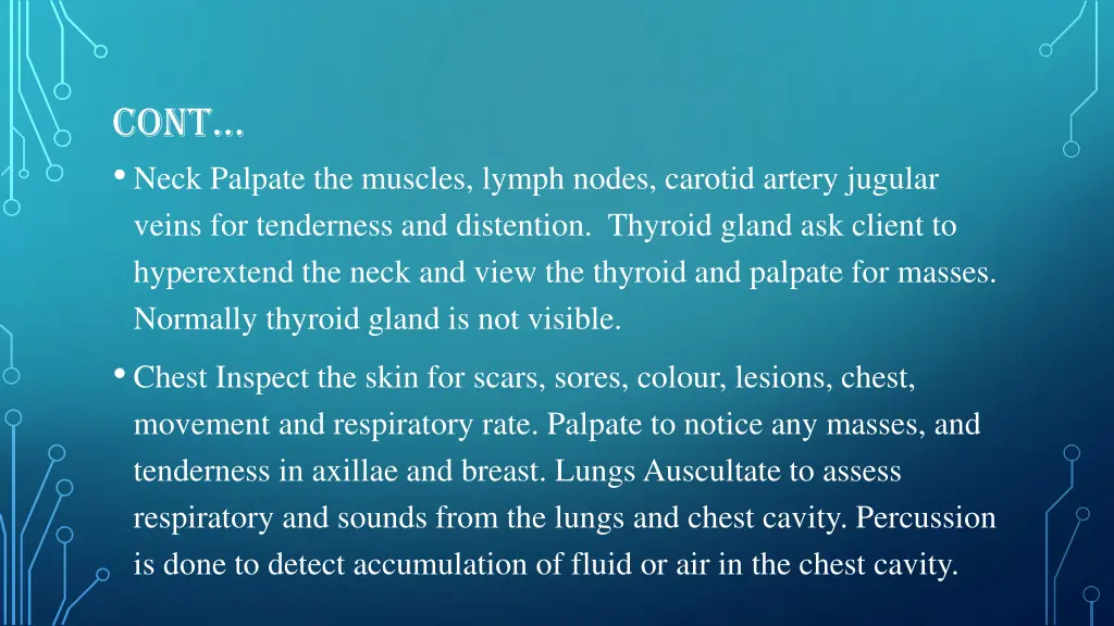 cont neck palpate the muscles lymph nodes carotid