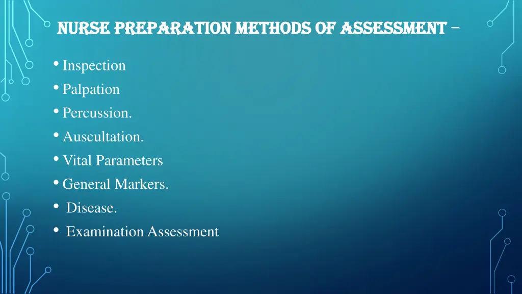 nurse preparation methods of assessment nurse