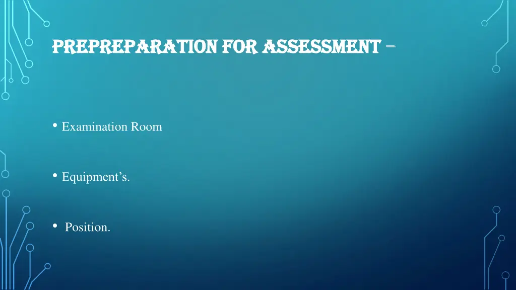 prepreparation for assessment prepreparation