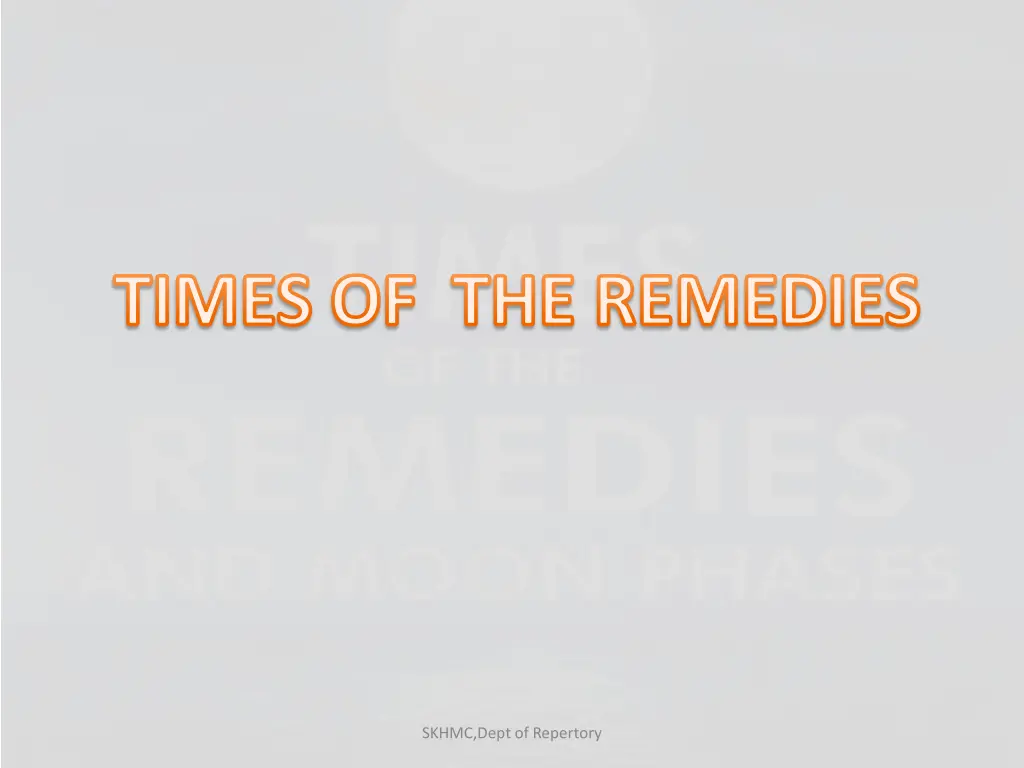 times of the remedies