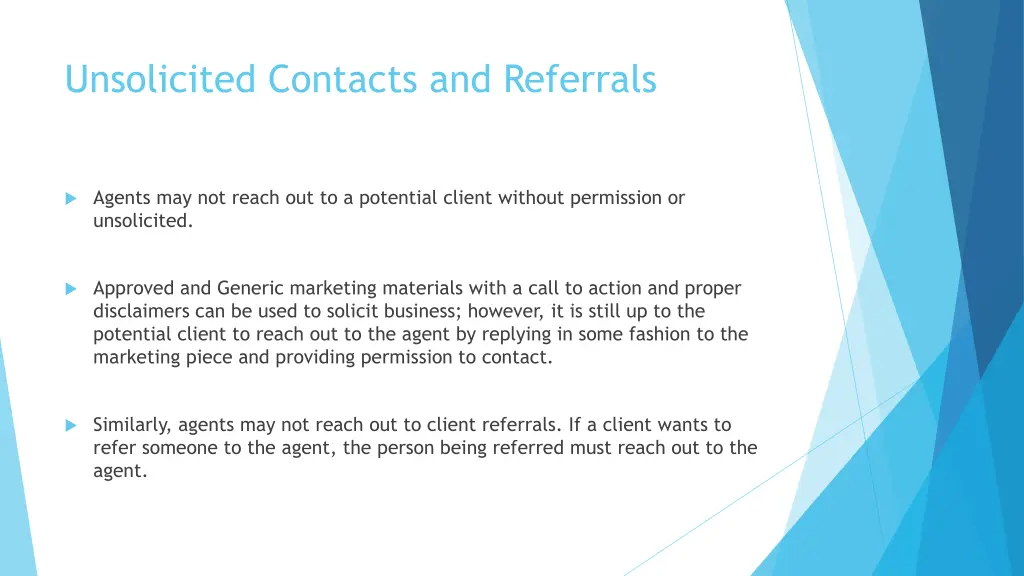 unsolicited contacts and referrals