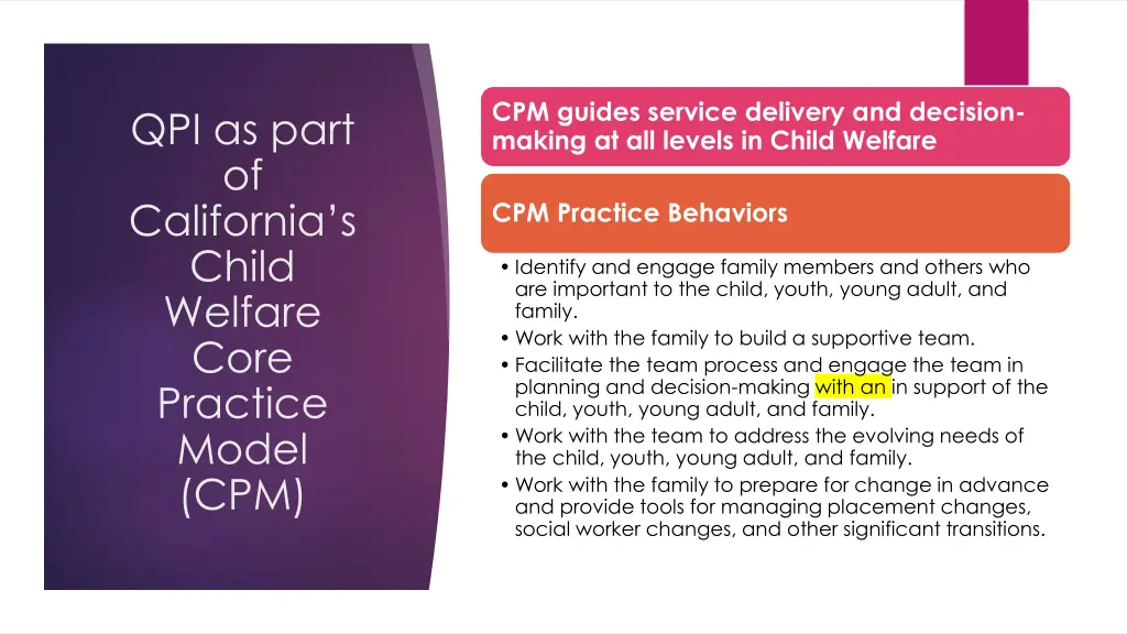 cpm guides service delivery and decision making