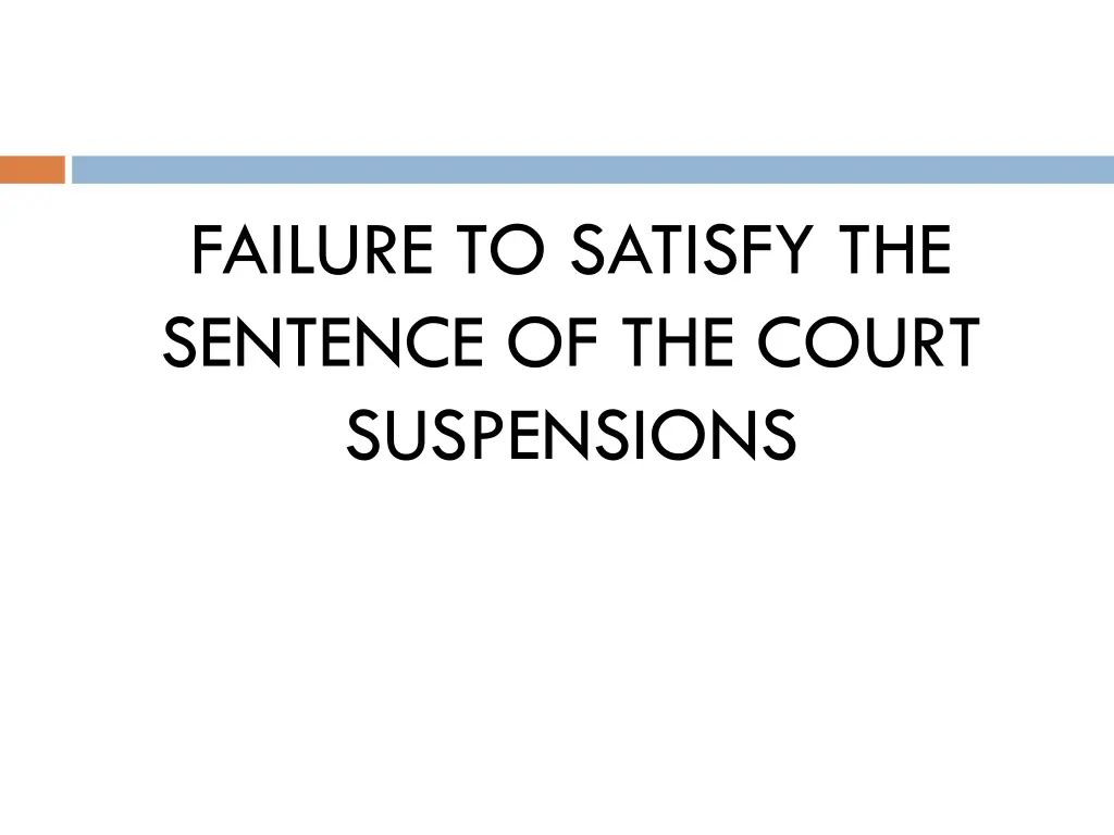 failure to satisfy the sentence of the court