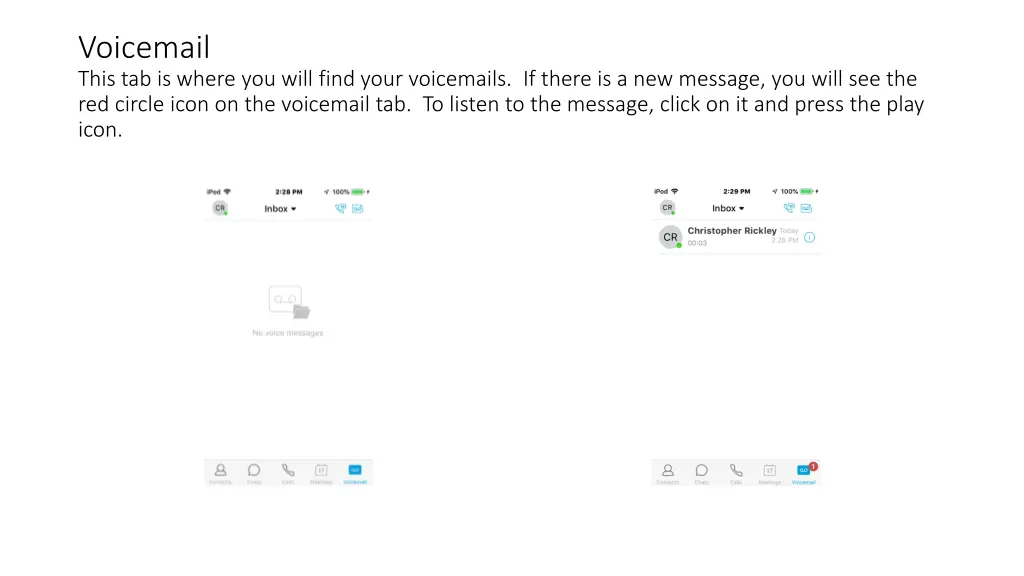 voicemail this tab is where you will find your