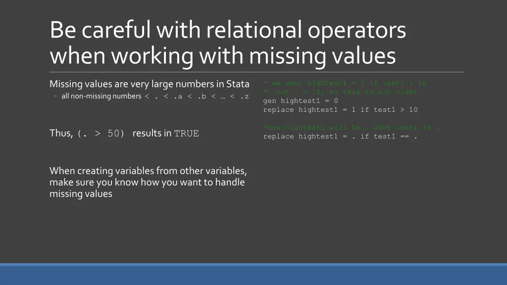 be careful with relational operators when working