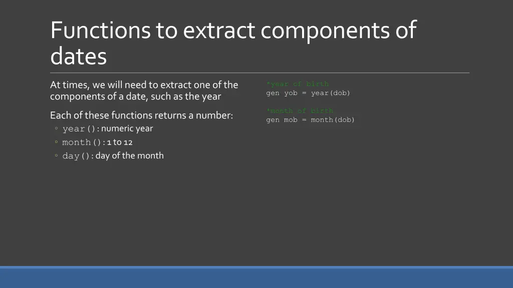 functions to extract components of dates