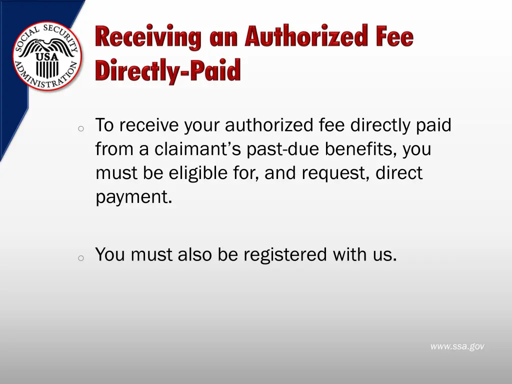 o to receive your authorized fee directly paid