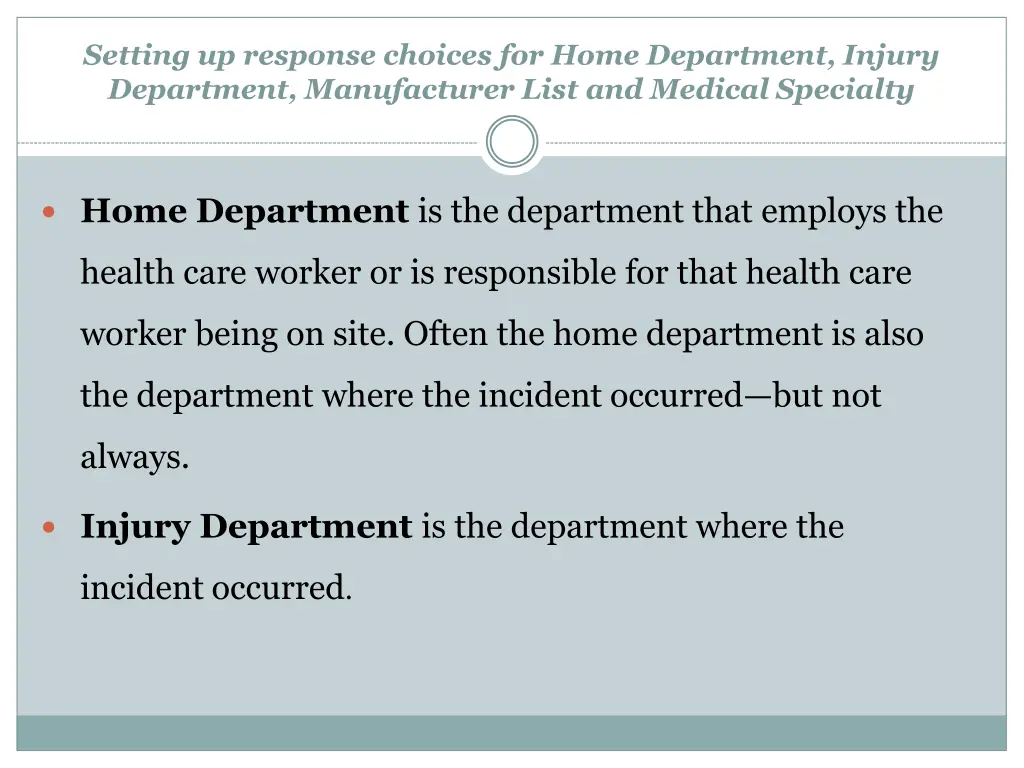 setting up response choices for home department