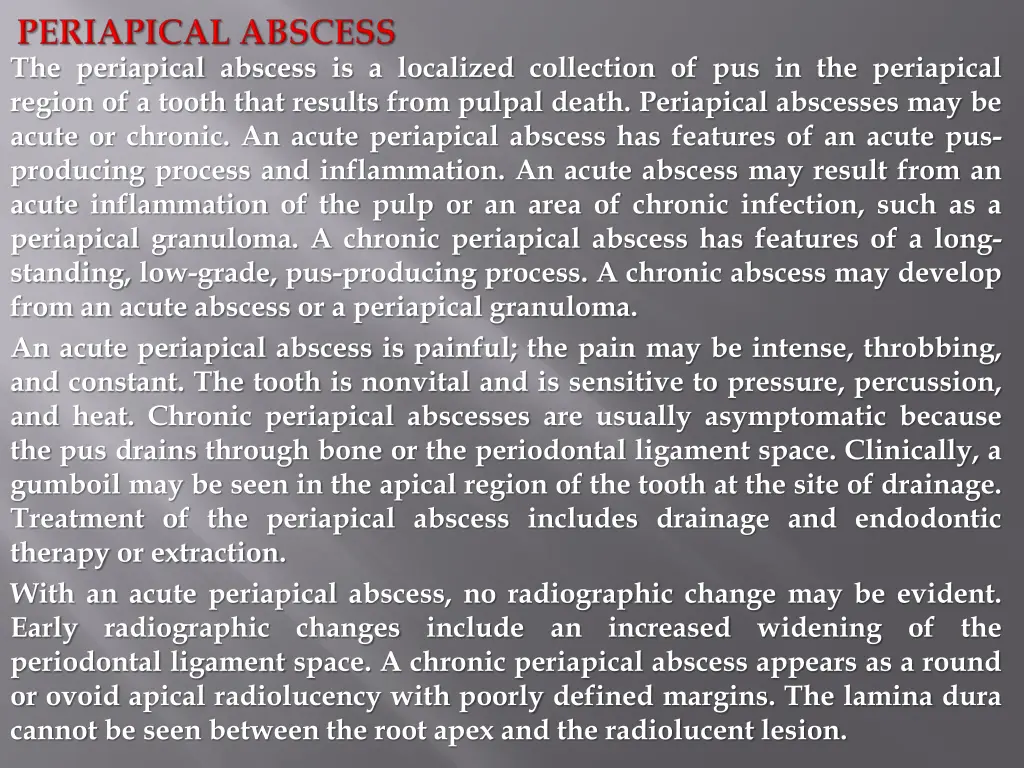 the periapical abscess is a localized collection