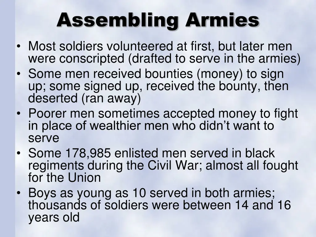 assembling armies most soldiers volunteered