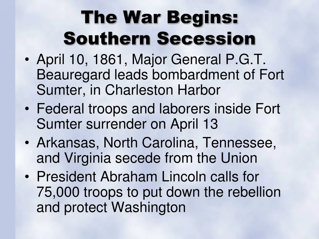 the war begins southern secession april 10 1861