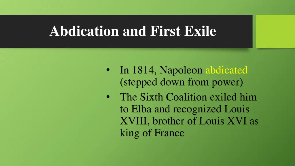 abdication and first exile