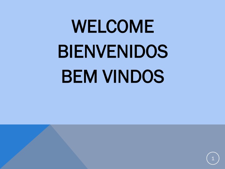 welcome welcome bienvenidos bienvenidos