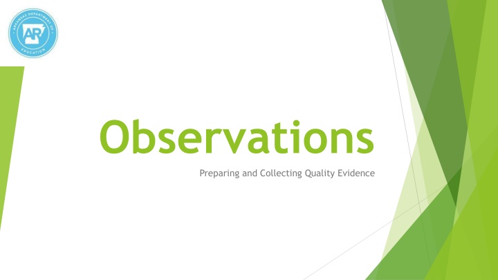 observations preparing and collecting quality