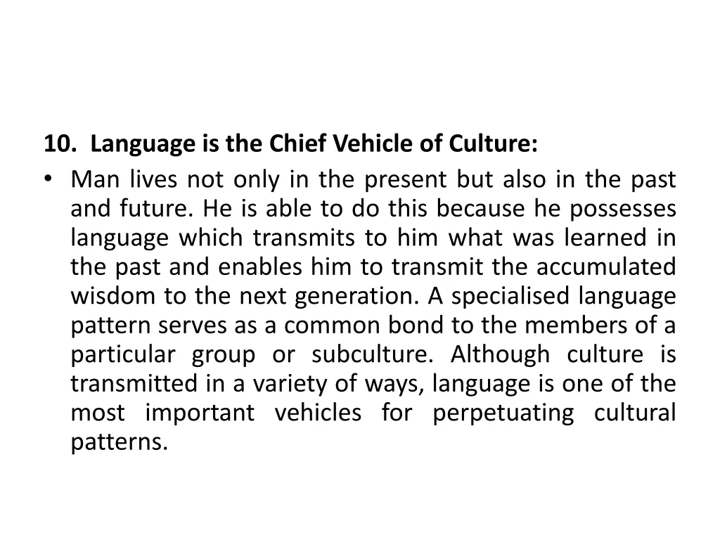 10 language is the chief vehicle of culture