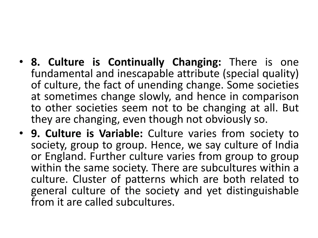 8 culture is continually changing there