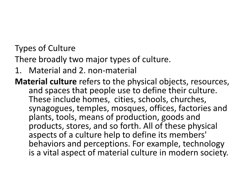 types of culture there broadly two major types