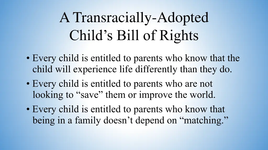 a transracially adopted child s bill of rights 1