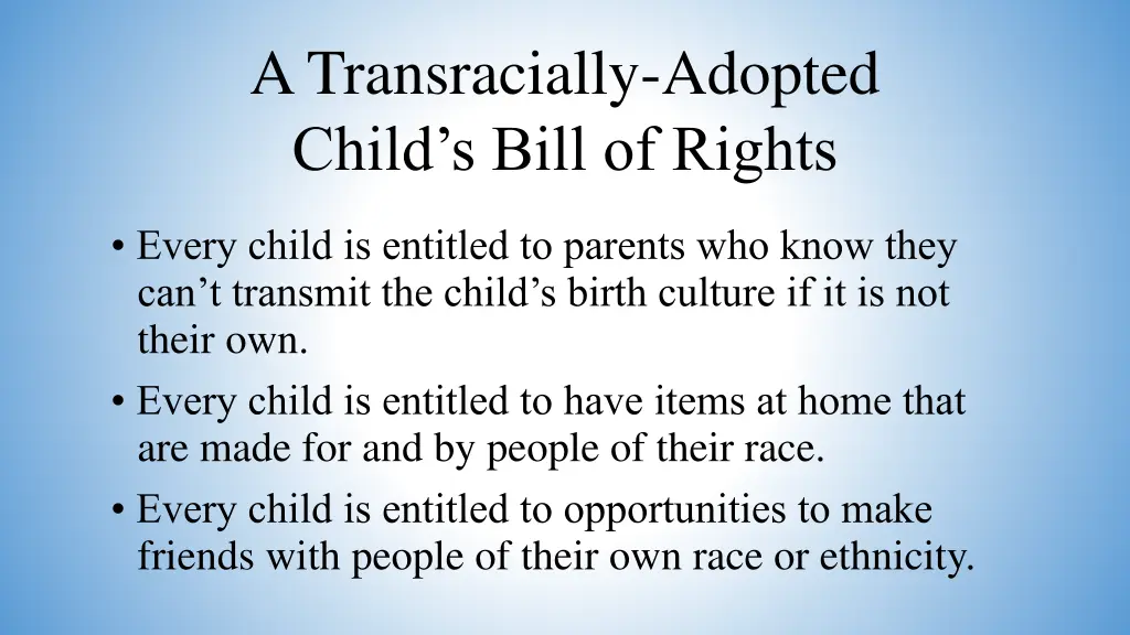 a transracially adopted child s bill of rights 3