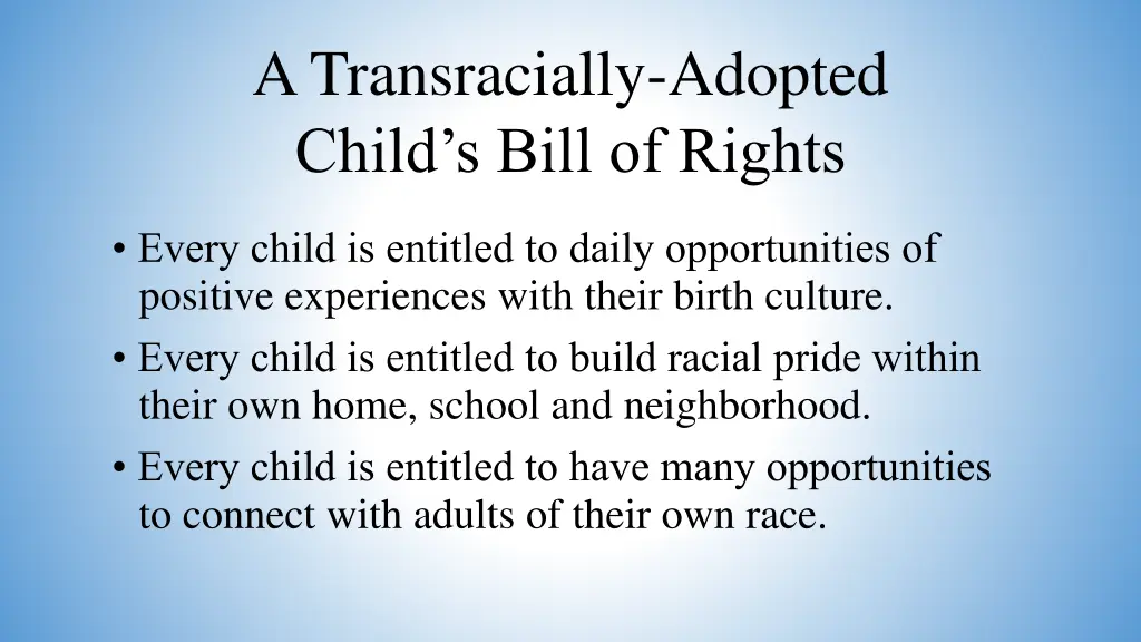 a transracially adopted child s bill of rights 4