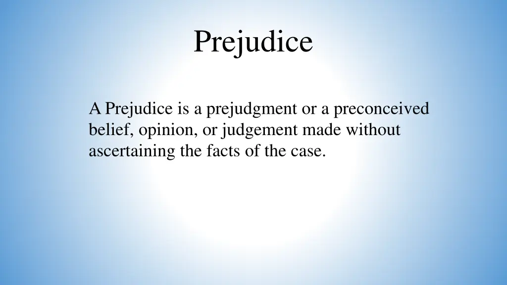 prejudice