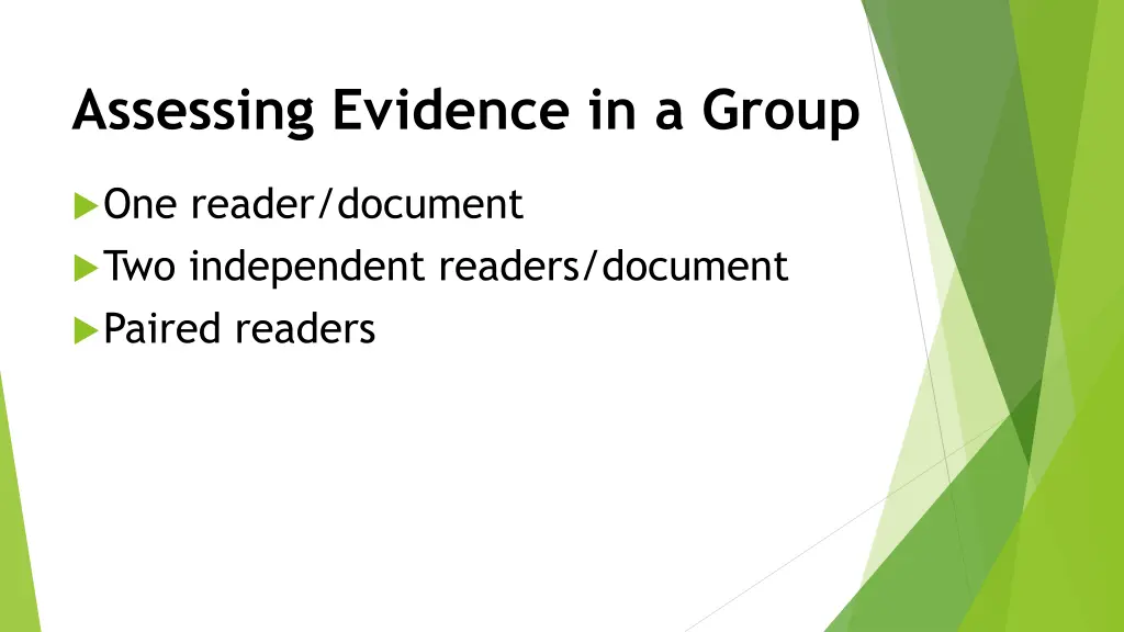 assessing evidence in a group