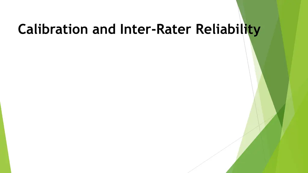 calibration and inter rater reliability