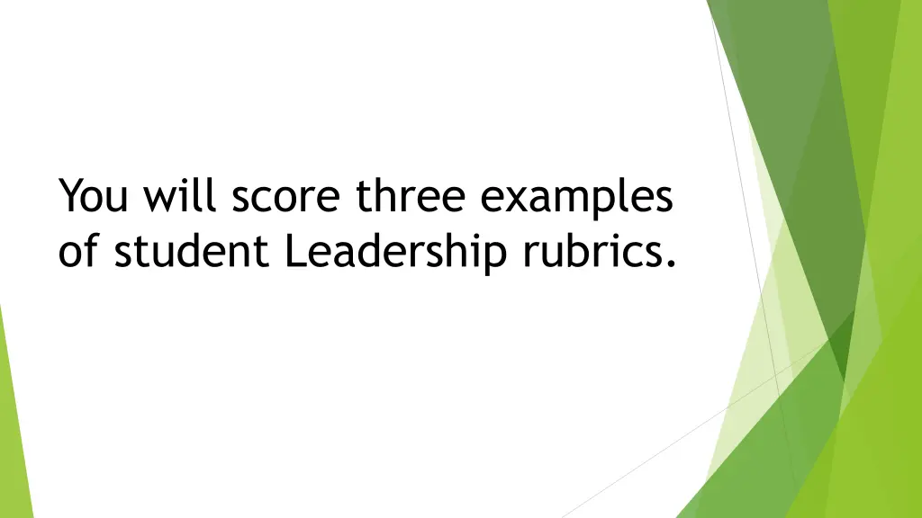 you will score three examples of student