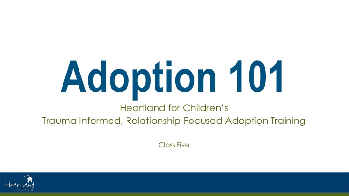 adoption 101 heartland for children s trauma