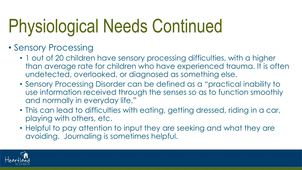 physiological needs continued sensory processing