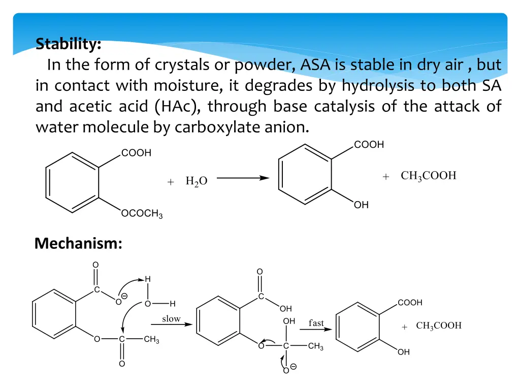 stability in the form of crystals or powder