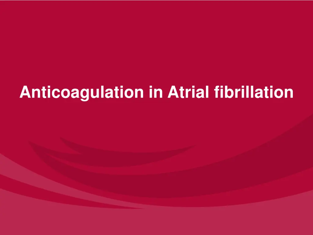 anticoagulation in atrial fibrillation