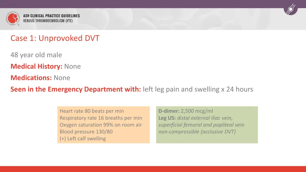 case 1 unprovoked dvt