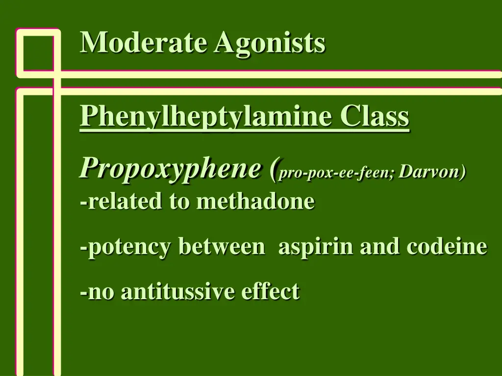 moderate agonists 1