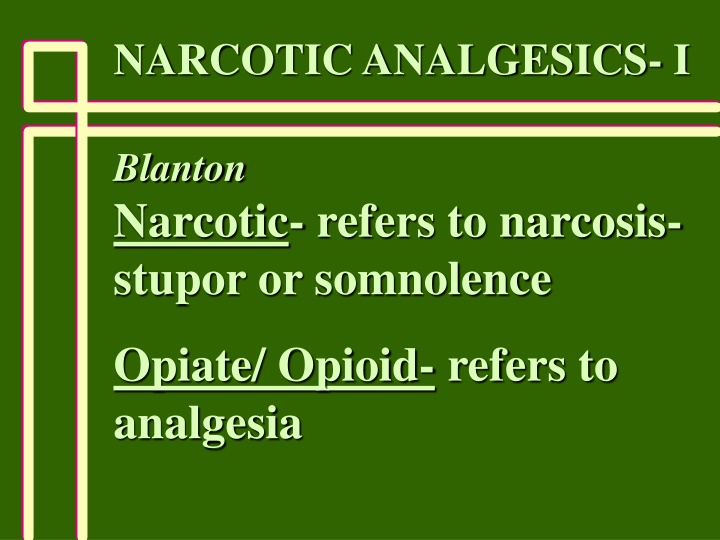 narcotic analgesics i