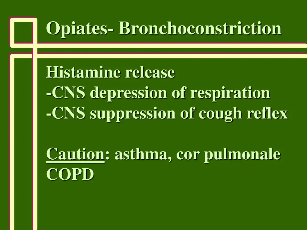 opiates bronchoconstriction