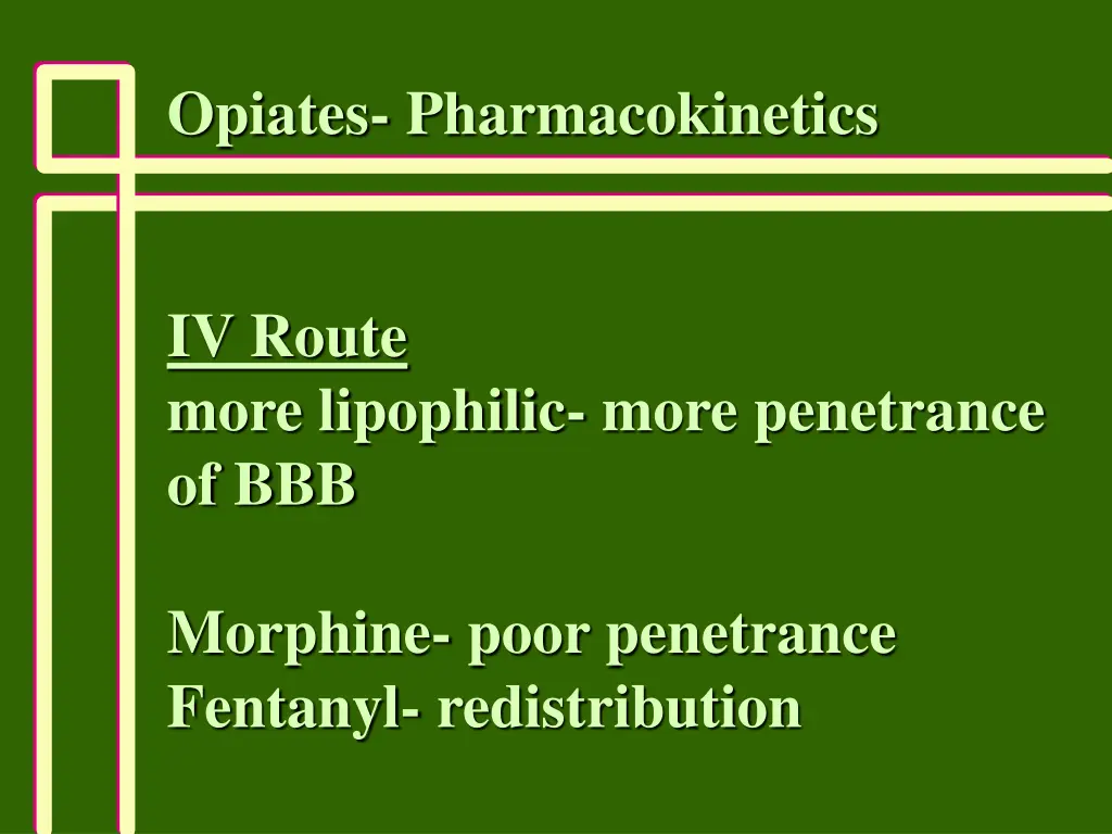 opiates pharmacokinetics 1