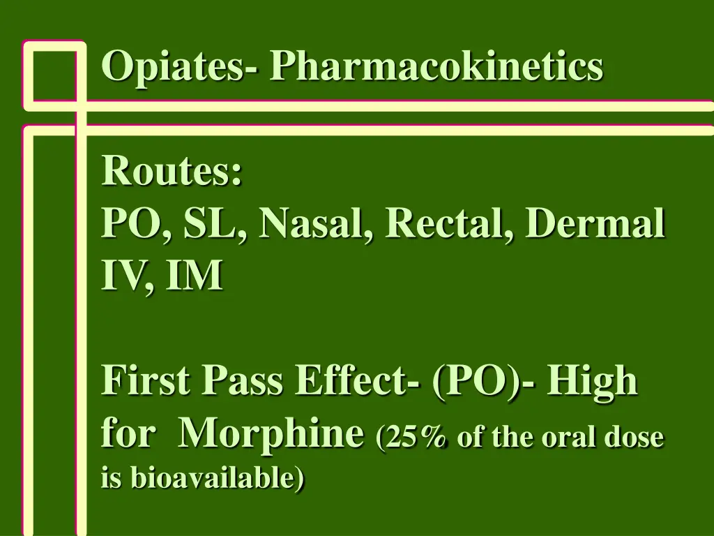 opiates pharmacokinetics