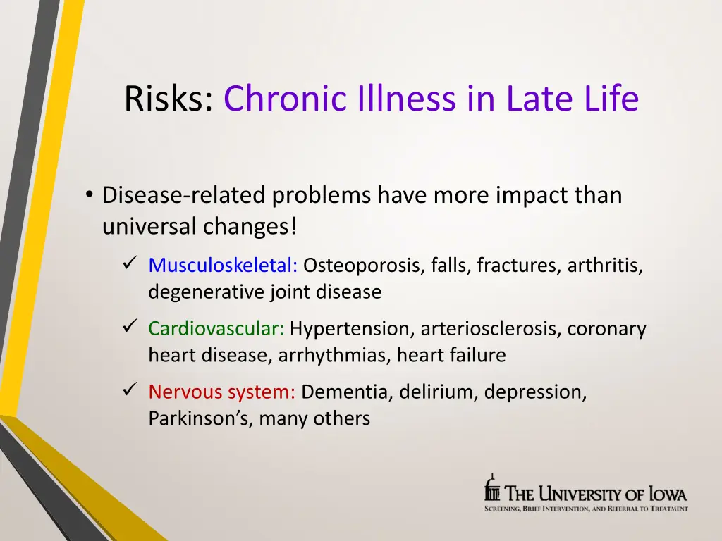 risks chronic illness in late life