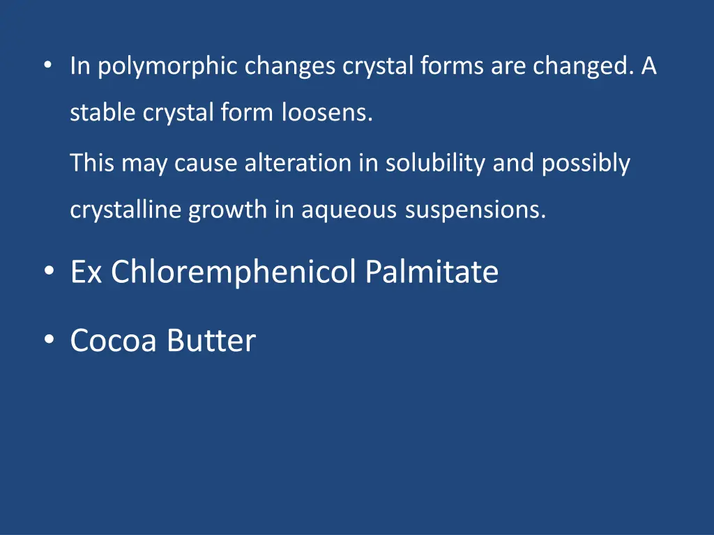 in polymorphic changes crystal forms are changed a