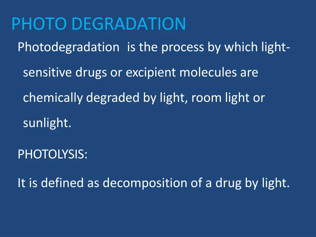 photodegradation photodegradation is the process