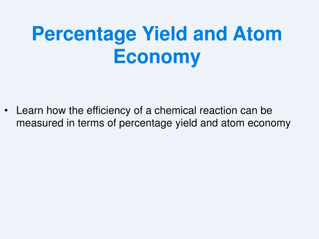 percentage yield and atom economy