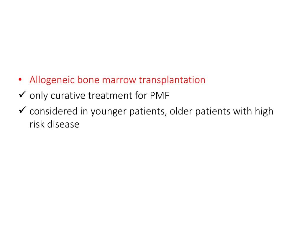 allogeneic bone marrow transplantation only