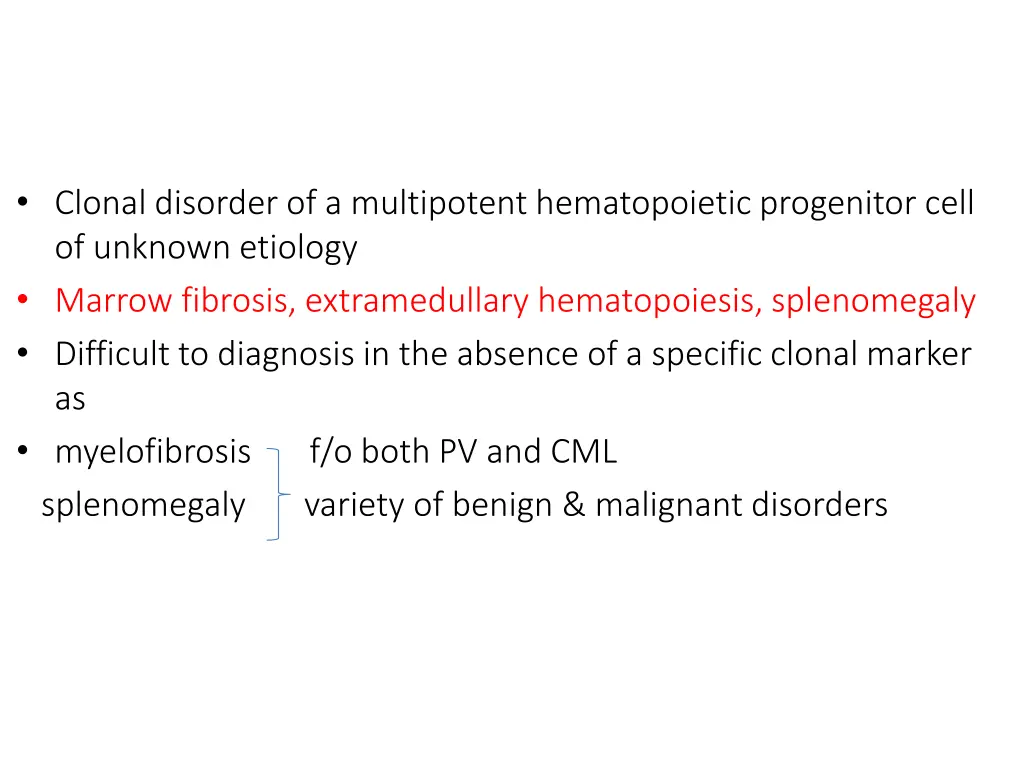 clonal disorder of a multipotent hematopoietic