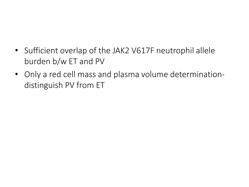 sufficient overlap of the jak2 v617f neutrophil