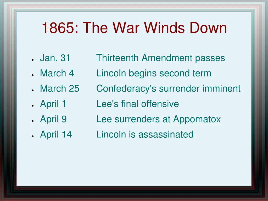 1865 the war winds down